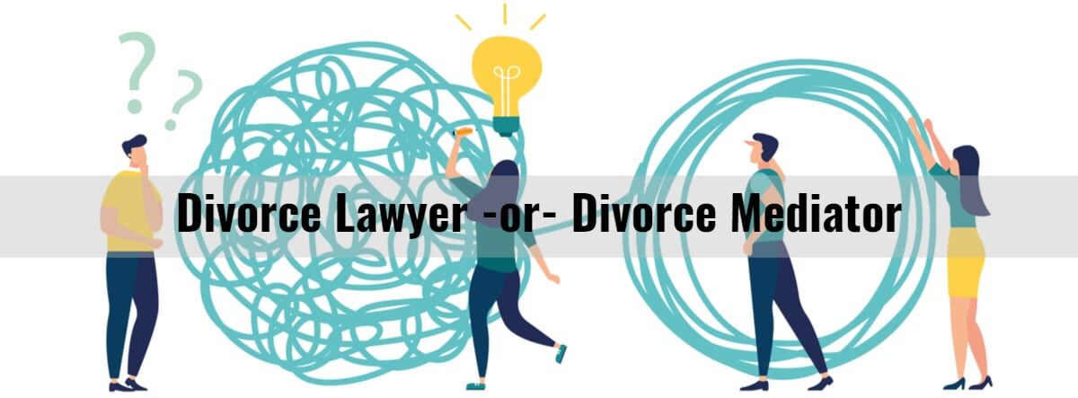 Divorce-Lawyer-Or-Divorce-Mediator divorce mediation, mediator vs lawyer, mediation lawyer, mediator for divorce, divorce mediator, mediator, divorce mediation lawyer, mediator vs lawyer divorce, divorce mediation vs lawyer, are mediators lawyers, is a mediator a lawyer, mediation vs lawyer, mediation lawyers